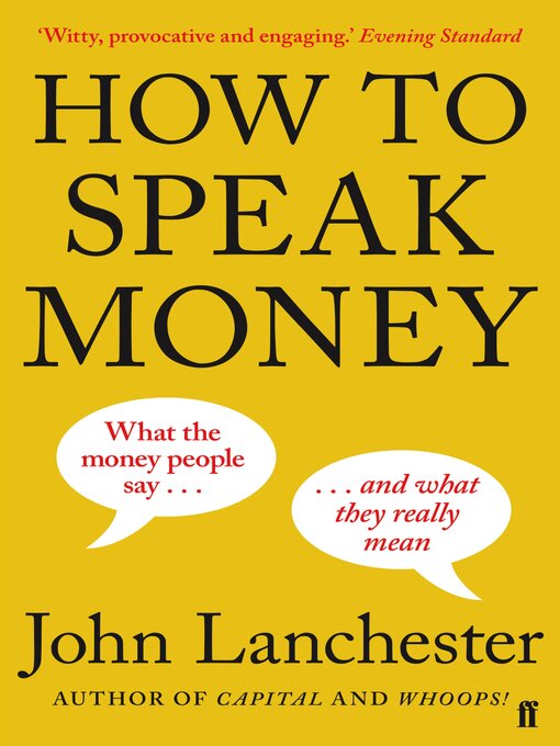Title details for How to Speak Money by John Lanchester - Wait list